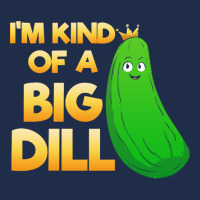 Pickle Lover T  Shirt I'm Kind Of A Big Dill T  Shirt Baseball Cap | Artistshot