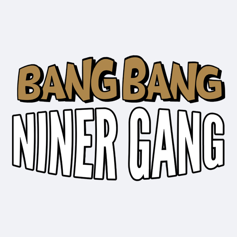 Bang Bang Niner Gang Pullover Hoodie Trucker Cap | Artistshot