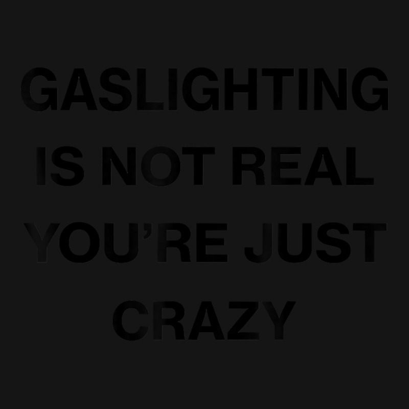 Gaslighting Is Not Real Shirt T Shirt Mesh Cap | Artistshot