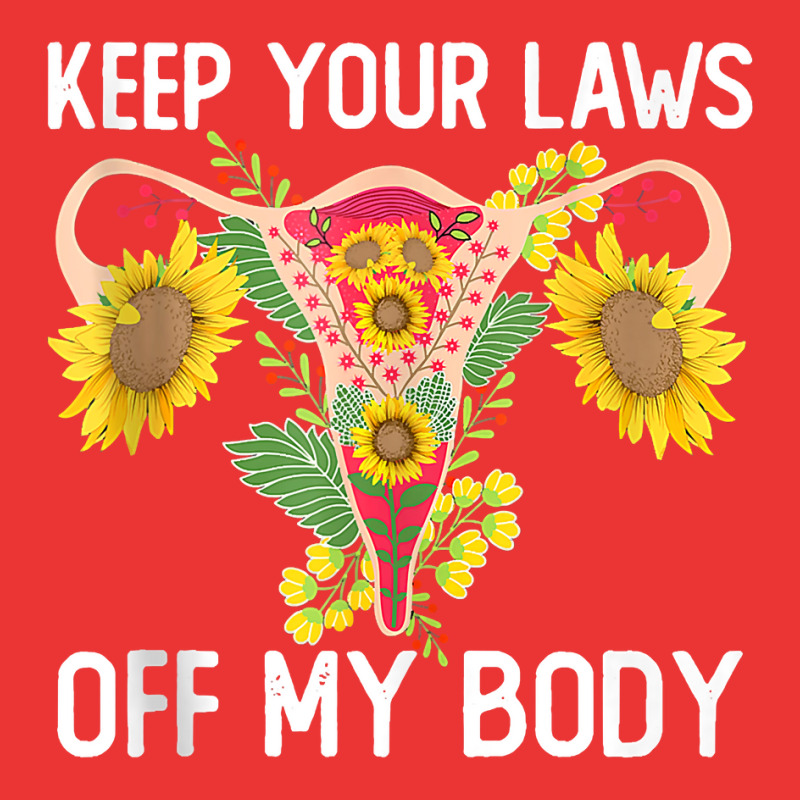 Pro Choice Keep Your Laws Off My Body Funny Sunflower Tank Top Mesh Cap | Artistshot