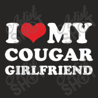 I Love My Cougar Girlfriend Ladies Fitted T-shirt | Artistshot