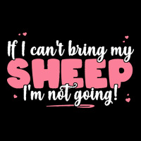 If I Cant Bring T  Shirt If I Can't Bring My Sheep I'm Not Going   Cut Lightweight Hoodie | Artistshot