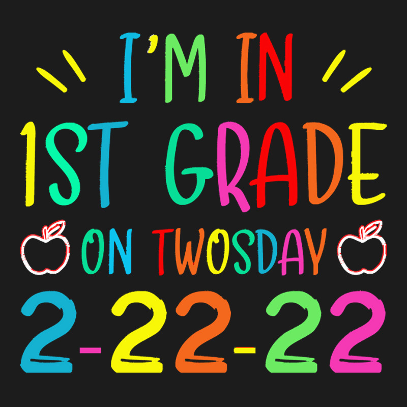 Im In 1st Grade On Twosday 2022 T  Shirt I'm In 1st Grade On Twosday Hoodie & Jogger Set | Artistshot