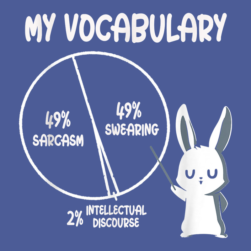 My Vocabulary Sarcasm Swearing Intellectual Discourse Rabbit T Shirt Flat Bill Snapback Cap | Artistshot