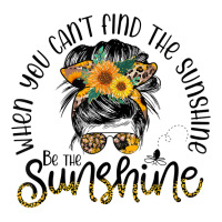 When You Can't Find The Sunshine Be The Sunshine Messy Bun T Shirt Debie Paper Bag - 10 X 5 X 13 | Artistshot