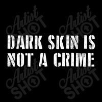 Dark Skin Is Not A Crime Baby Tee | Artistshot