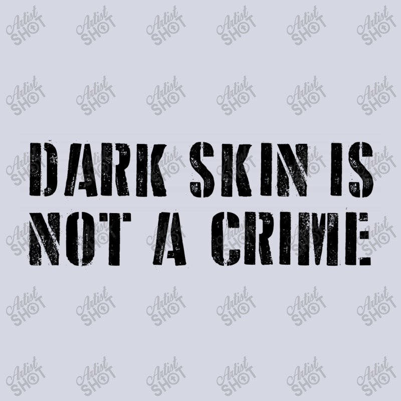 Dark Skin Is Not A Crime - Black Fleece Short | Artistshot