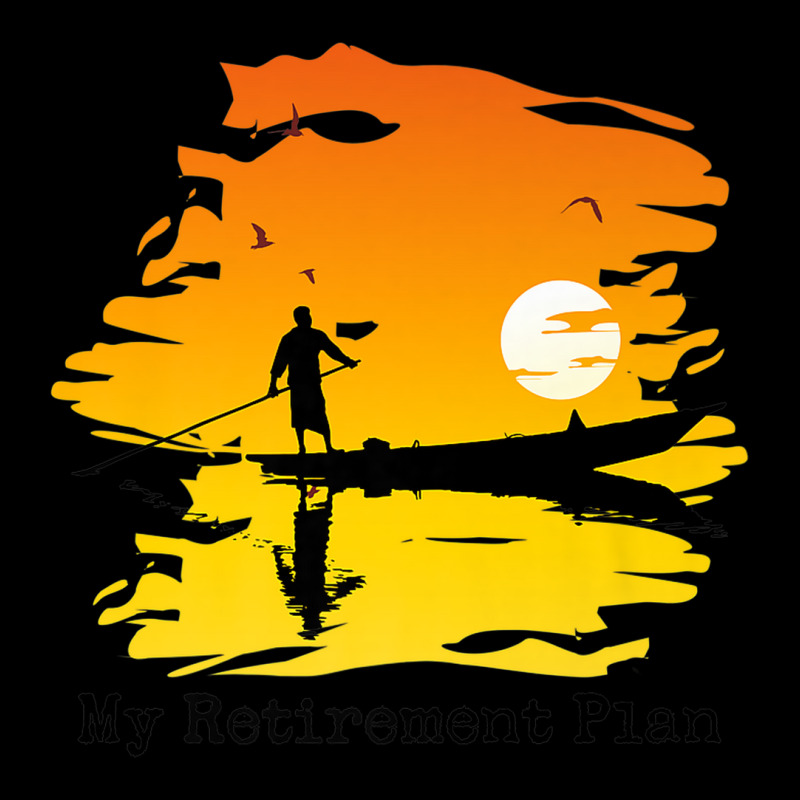 My Retirement Plan Boating Sunset Lake Reflection Canoe Premium Zipper Hoodie | Artistshot