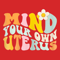 Womens Mind Your Own Uterus Shir T Floral My Uterus My Choice T Shirt Trucker Cap | Artistshot