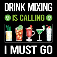 Drink Mixing T Shirtit Is Calling I Must Go Drink Mixing Mixologist Mi Flat Bill Snapback Cap | Artistshot