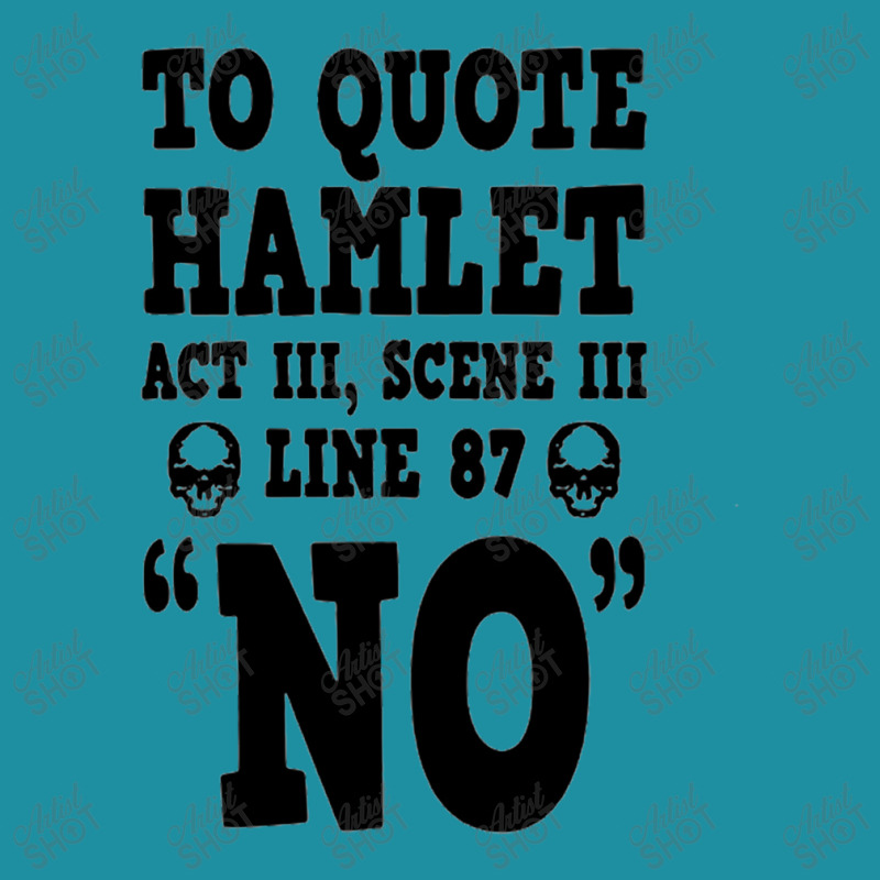 Hamlet Quote Funny Shakespeare Play Theater Humor Flat Bill Snapback Cap by Gretchen Minnis | Artistshot