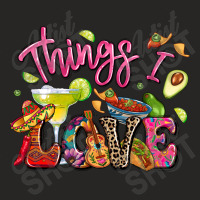 Things I Love Mexican Food Ladies Fitted T-shirt | Artistshot