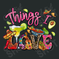 Things I Love Mexican Food Women's Triblend Scoop T-shirt | Artistshot