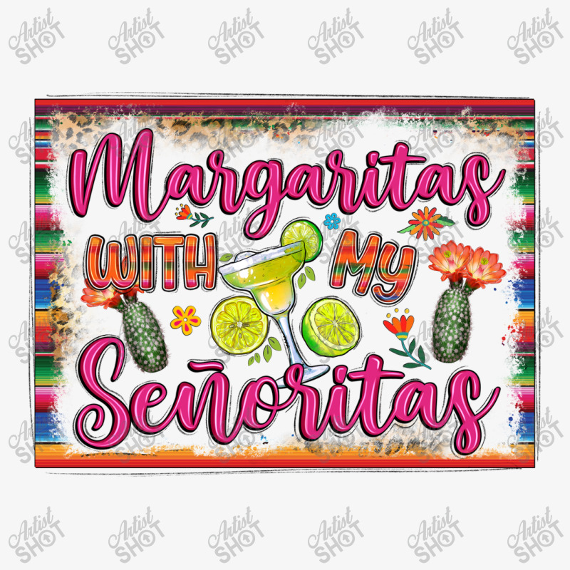 Margaritas With My Senoritas Ladies Fitted T-Shirt by LillyAllenDesigns | Artistshot