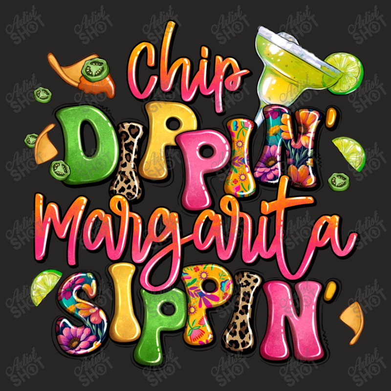 Chip Dippin' Margarita Sippin' Ladies Fitted T-Shirt by LillyAllenDesigns | Artistshot