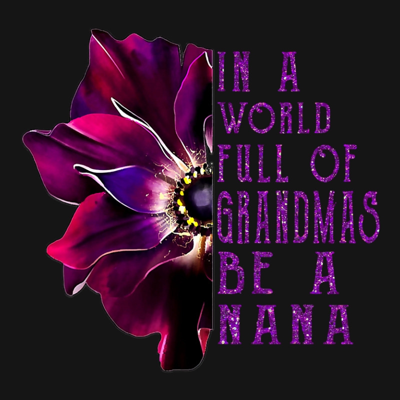 In A World Full Of Grandmas Be A Nana Anemone Mothers Day Mesh cap by Binhthai9809 | Artistshot