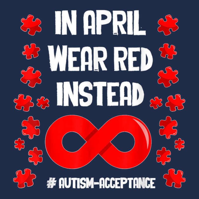 In April Wear Red Instead Autism Acceptance Puzzle Lovers T Shirt Baseball Cap by NatalieRoseHeinz | Artistshot