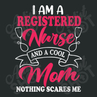 I Am A Registered Nurse And A Cool Mom Nothing Scares Me Women's Triblend Scoop T-shirt | Artistshot