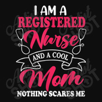 I Am A Registered Nurse And A Cool Mom Nothing Scares Me Crop Top | Artistshot