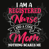 I Am A Registered Nurse And A Cool Mom Nothing Scares Me Scorecard Crop Tee | Artistshot