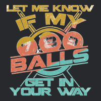 Let Me Know If My Balls Get In Your Way Billiards Pool Long Sleeve T S Trucker Cap | Artistshot