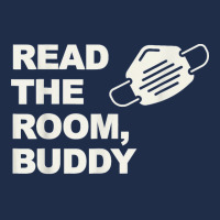 Read The Room Buddy Pro Mask Quote Virginia Alexandria T Shirt Baseball Cap | Artistshot