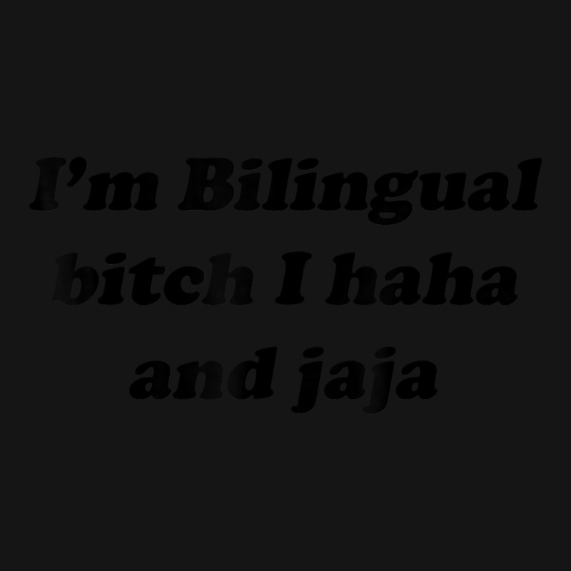 I'm Bilingual B.itch I Haha And Jaja T Shirt Mesh cap by aryanahjerich | Artistshot