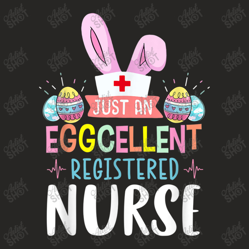 Just An Eggcellent Registered Nurse Cute Bunny Easter Women Ladies Fitted T-shirt | Artistshot