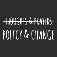 No More Thoughts & Prayers Time For Policy & Change T Shirt Baseball Cap | Artistshot