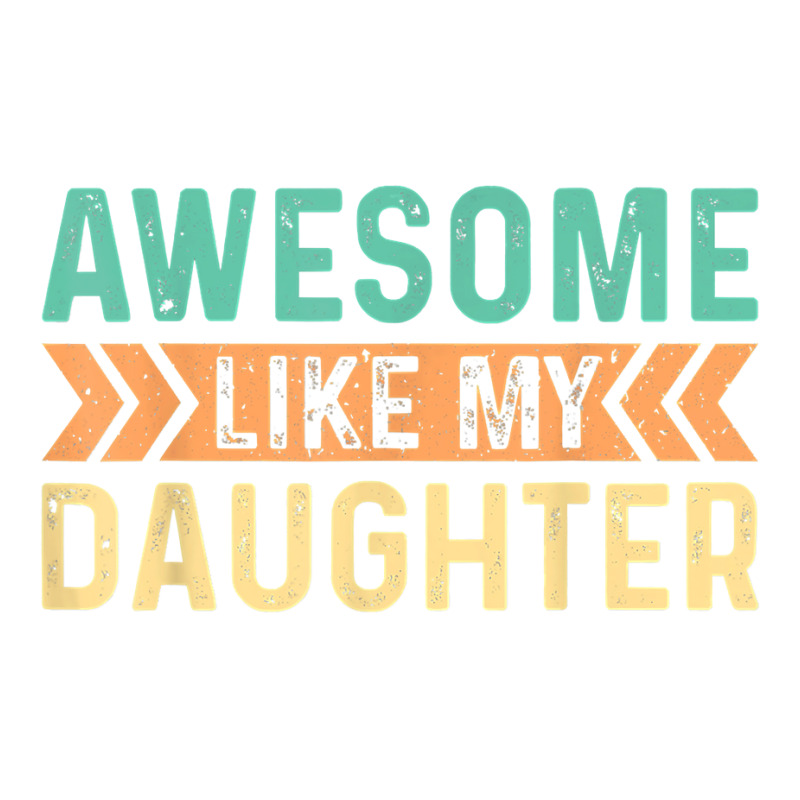 Vintage Awesome Like My Daughter Men Father Cub Paper Bag - 8 X 4 1/2 X 10 1/4 | Artistshot