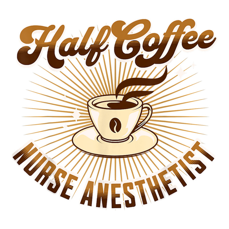 Half Nurse Anesthetist Half Coffee Funny Saying T Shirt Queen Paper Bag 