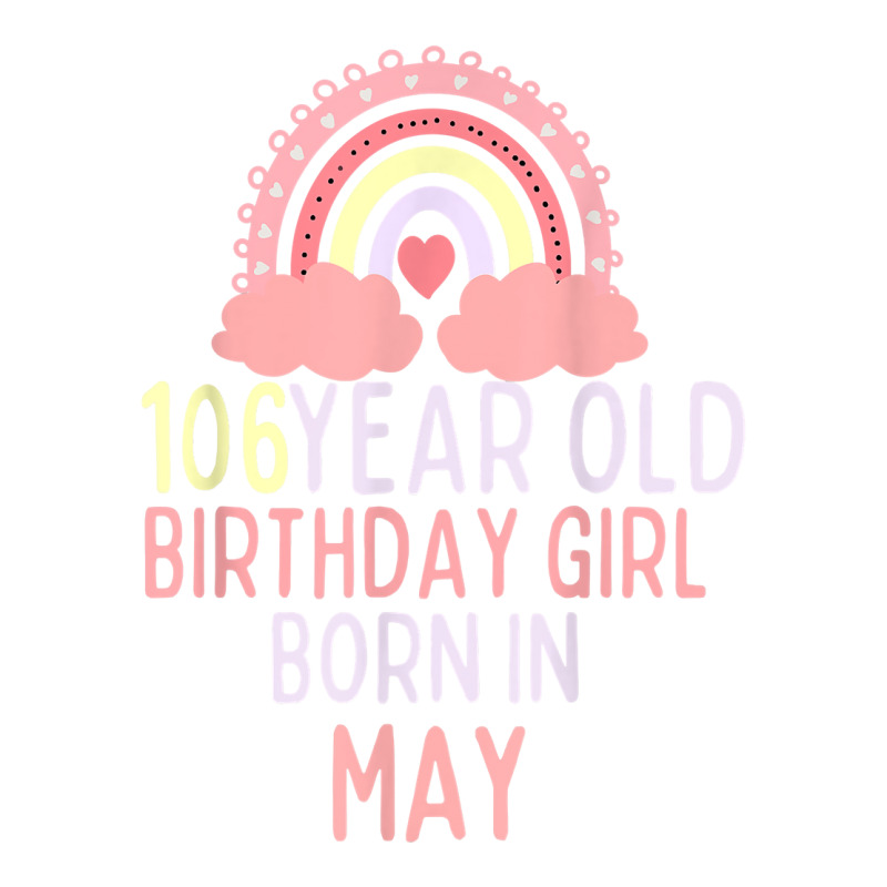 106 Year Old Birthday Rainbow Girls Born In May T Shirt Star Paper Bag ...