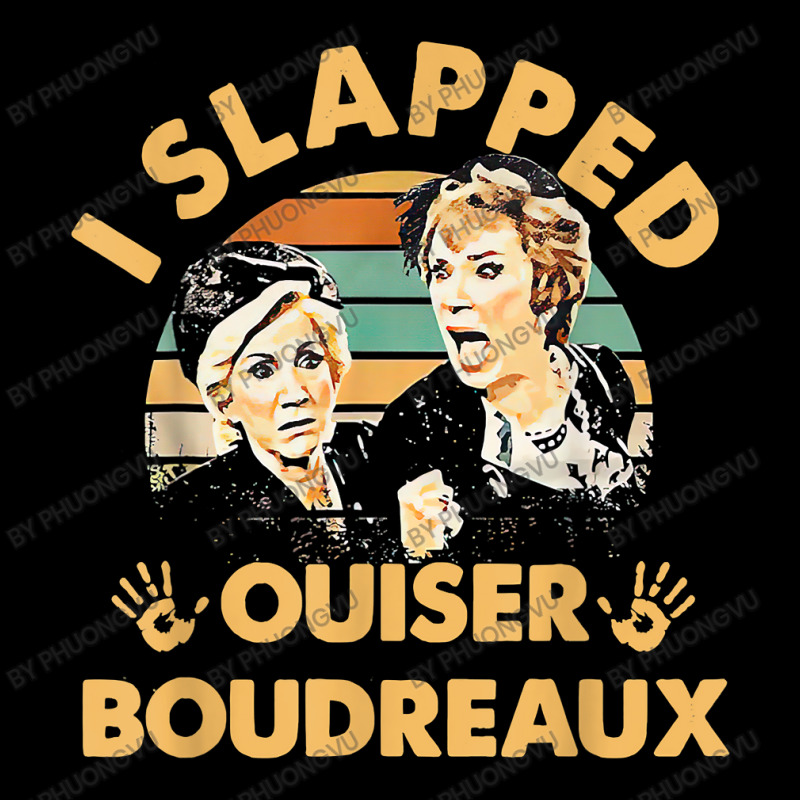 I Slapped Ouiser Boudreaux Vintage T Shirt Lightweight Hoodie | Artistshot