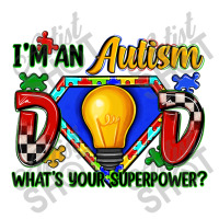 Im An Autism Dad Whats Your Superpower Debie Paper Bag - 10 X 5 X 13 | Artistshot