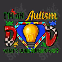 Im An Autism Dad Whats Your Superpower Vintage Short | Artistshot