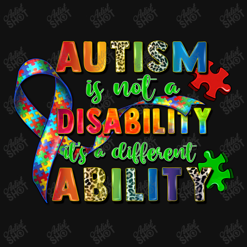 Autism Is Not A Disability Its A Different Ability Graphic T-shirt | Artistshot