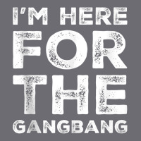 I'm Here For The Gangbang Dirty Sarcastic Sex Saying Tank Top Mesh Cap | Artistshot