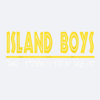 Island Boys Just Trying To Make It Funny T Shirt Trucker Cap | Artistshot