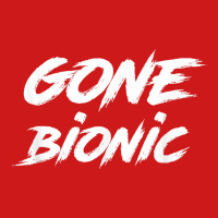 Gone Bionic   Surgery Replacement Hospital Gift T Shirt Baseball Cap | Artistshot