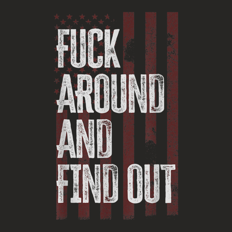 American Usa Flag Fuck Around And Find Out Funny Ladies Fitted T-Shirt by LemonJack | Artistshot