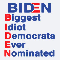 Biden Biggest Idiot Democrats Ever Nominated Trump 2020 T Shirt Trucker Cap | Artistshot