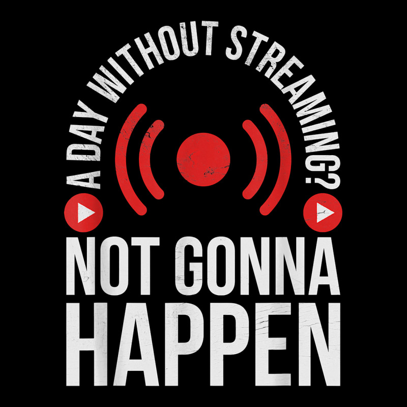 A Day Without Streaming Not Gonna Happen   Live Streamer T Shirt Flat Bill Snapback Cap by survisgn | Artistshot