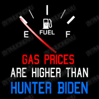 Joe Biden Gas Prices Are Higher Than Hunter Worst President T Shirt Men's Long Sleeve Pajama Set | Artistshot