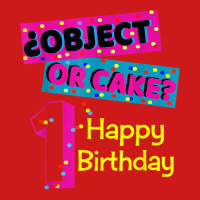 Object Or Cake Happy Birthday 1 Family Matching Confetti T Shirt Baseball Cap | Artistshot