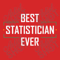 Best Statistician Ever Statistics Funny Apparel T Shirt Trucker Cap | Artistshot