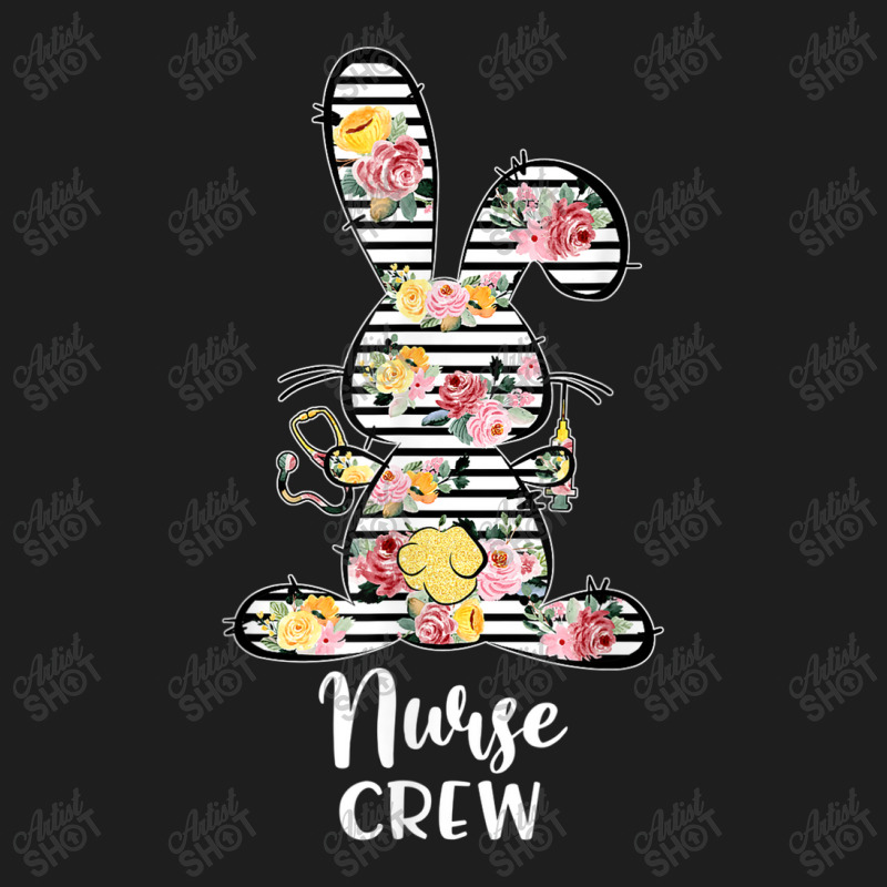 Nurse Crew Bunny Striped Flowers Stethoscope Syringe Easter Classic T-shirt | Artistshot