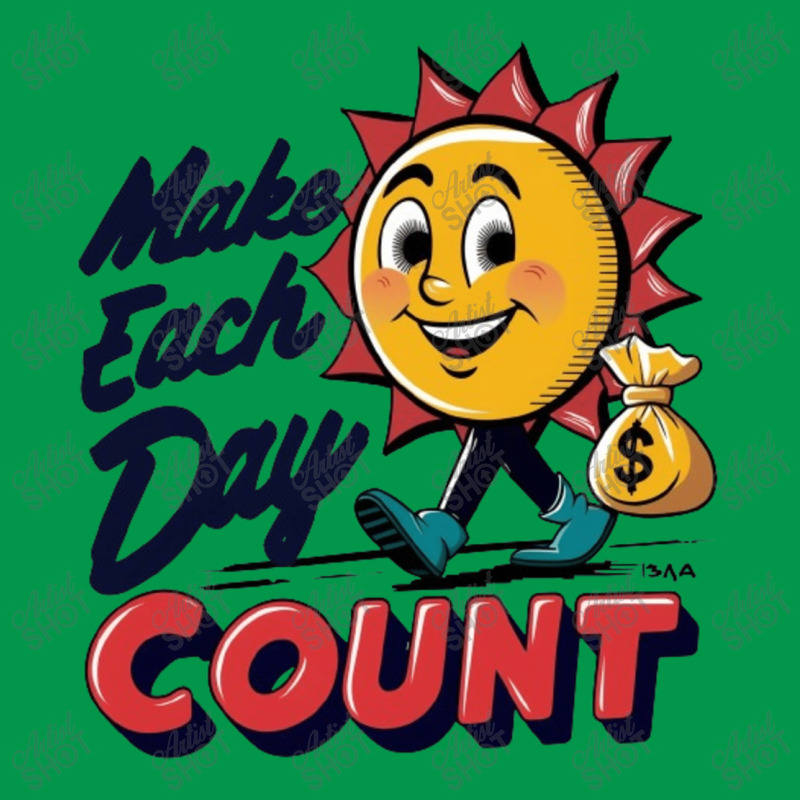 Make Each Day Count Crewneck Sweatshirt | Artistshot