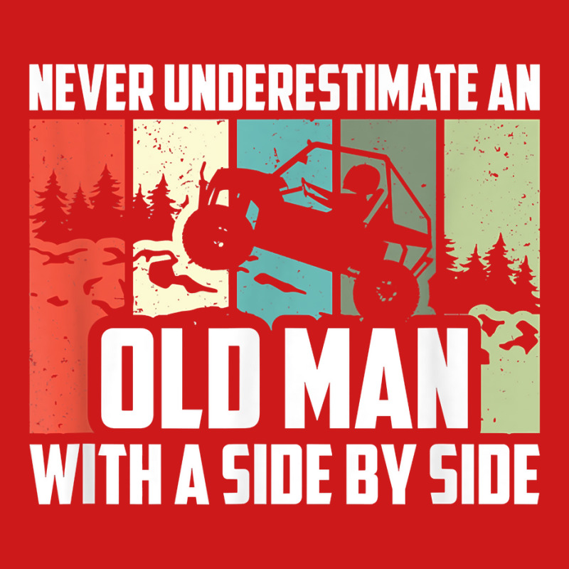 Mens Never Underestimate An Old Man With A Side By Side Utv T Shirt Baseball Cap by ruffelbzk | Artistshot