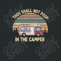 Camping Thou Shall Not Poop In The Camper Retro Vintage Women's Triblend Scoop T-shirt | Artistshot