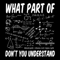 What Part Of Don't You Understand Math Physics T Shirt Camo Snapback | Artistshot